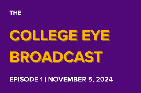 The College Eye Broadcast | Episode 1